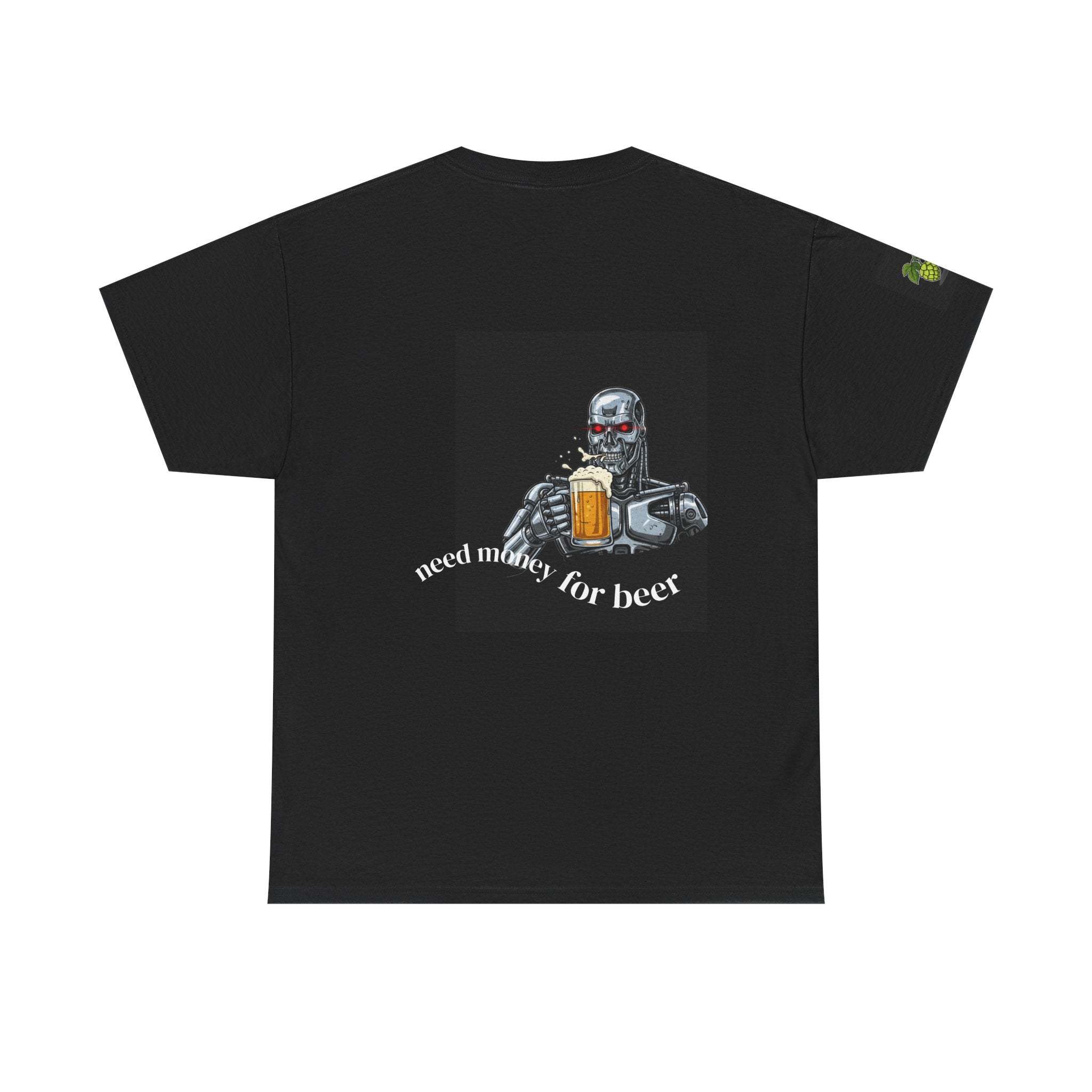 Robot Holding Beer T-Shirt — "Need Money for Beer" Graphic Tee